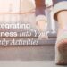 Integrating Fitness into Your Daily Activities | Valley Health Wellness ...